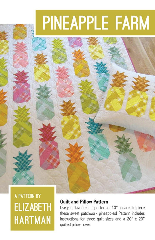 Pineapple Farm Quilt & Pillow Pattern by Elizabeth Hartman